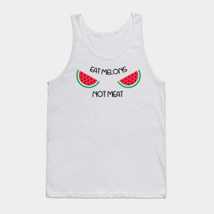 Eat Melons Not Meat Tank Top